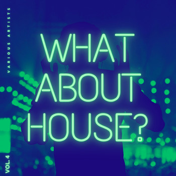 Various Artists - What About House, Vol. 4