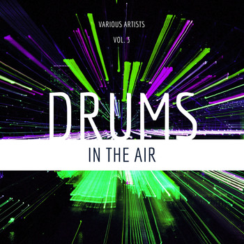Various Artists - Drums In The Air, Vol. 3