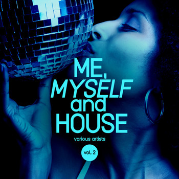 Various Artists - Me, Myself and House, Vol. 2