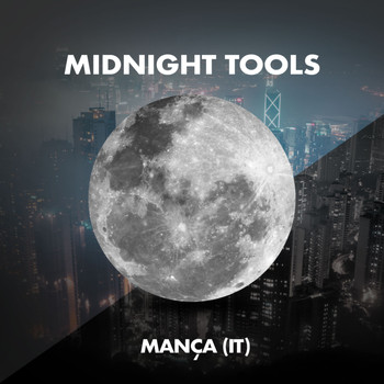 Mança (IT) - Midnight Tools