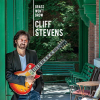 Cliff Stevens - Grass Won't Grow