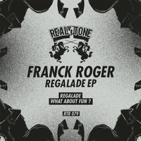 Franck Roger - Regalade EP