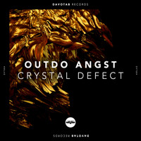 Outdo Angst - Crystal Defect