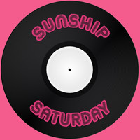 Sunship - Saturday