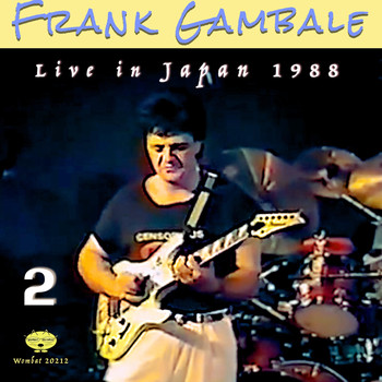 Frank Gambale - Live in Japan 1988, Vol. 2