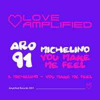 Michelino - You Make Me Feel
