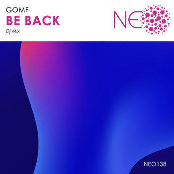 Various Artists - Be Back (GOMF Continuous Dj Mix)