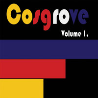 Cosgrove - Vol. 1