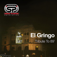 El Gringo - Tribute To 89'