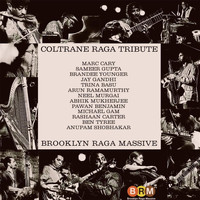 Brooklyn Raga Massive - Coltrane Raga Tribute