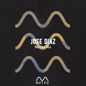 Jose Diaz - No No No
