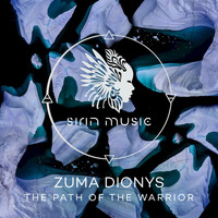 Zuma Dionys - The Path of the Warrior