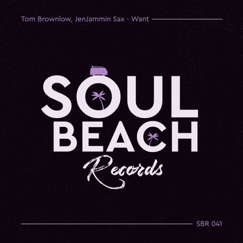 Tom Brownlow - Want