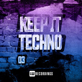 Various Artists - Keep It Techno, Vol. 03