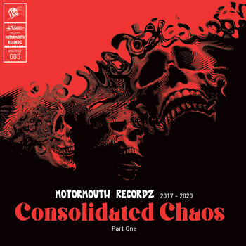 Various Artists - Motormouth Recordz 2017: 2020: Consolidated Chaos: Part One (Explicit)