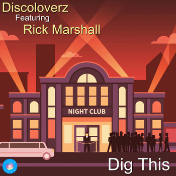 Discoloverz Ft Rick Marshall - Dig This