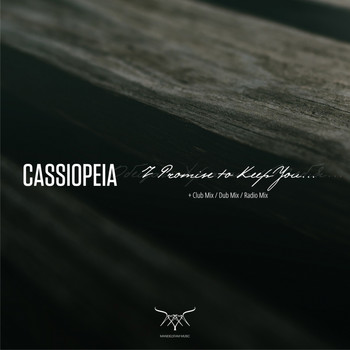 Cassiopeia - I Promise to Keep You (Club & Dub versions)