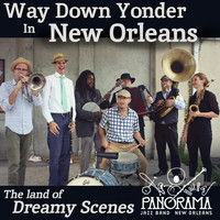 Panorama Jazz Band - Way Down Yonder in New Orleans