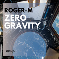 Roger-M - Zero Gravity