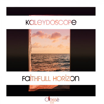Kaleidoscope - Faithfull Horizons