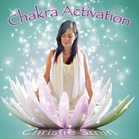 Christie Smirl - Chakra Activation