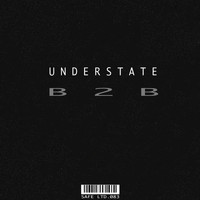 Understate - B2B EP