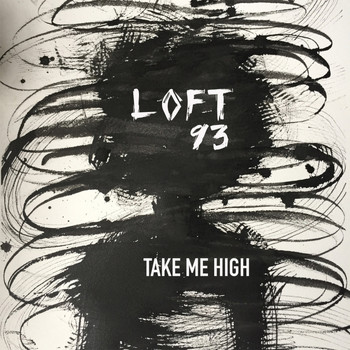 LOFT 93 - Take Me High