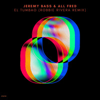 Jeremy Bass, All Fred - El Tumbao (Robbie Rivera Remix)