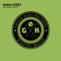 Anton G593 - No Smoke Tussi EP