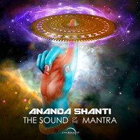 Ananda Shanti - The Sound of the Mantra