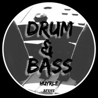 Huyrle - Drum & Bass