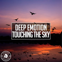 Deep Emotion - Touching The Sky