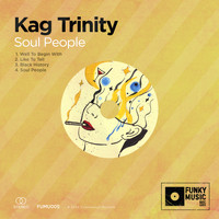 Kag Trinity - Soul People EP