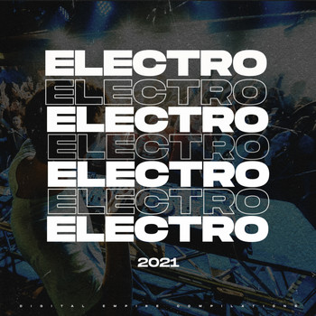 Various Artists - Electro 2021 (Explicit)