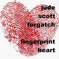 Jude Scott Forgatch - Fingerprint Heart