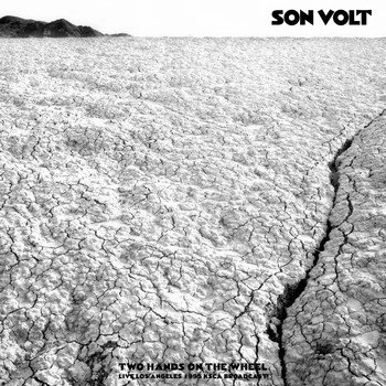 Son Volt - Two Hands On The Wheel (Live Los Angeles '95)