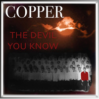 Copper - The Devil You Know