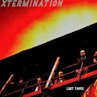 Xtermination - Lost Tapes