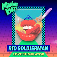 Rio Soldierman - Love Stimulator