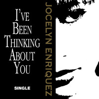 Jocelyn Enriquez - I've Been Thinking About You