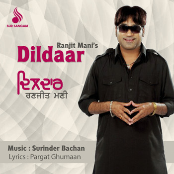 Ranjit Mani - Dildaar