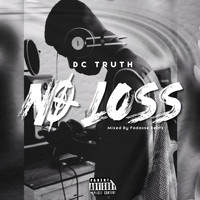 DC Truth / - No Loss