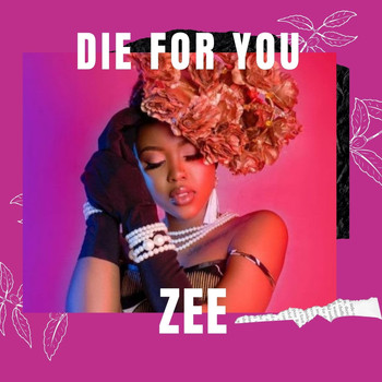 Zee - Die for You