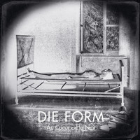 Die Form - Au coeur de la nuit - EP (Explicit)