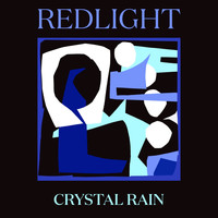 Redlight / - Crystal Rain