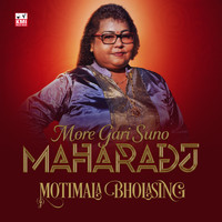 Motimala Bholasing / - More Gari Suno Maharadj