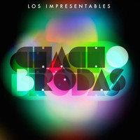 Chacho Brodas - Los Impresentables (Explicit)