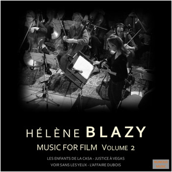 Hélène Blazy - Music for Film Volume 2