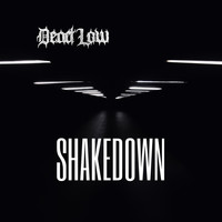 Dead Low - Shakedown (Explicit)