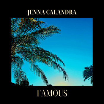 Jenna Calandra - Famous